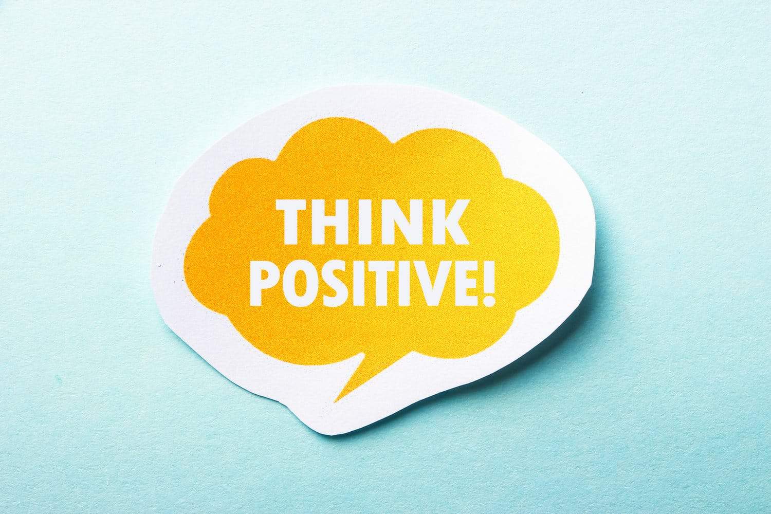 Think positive