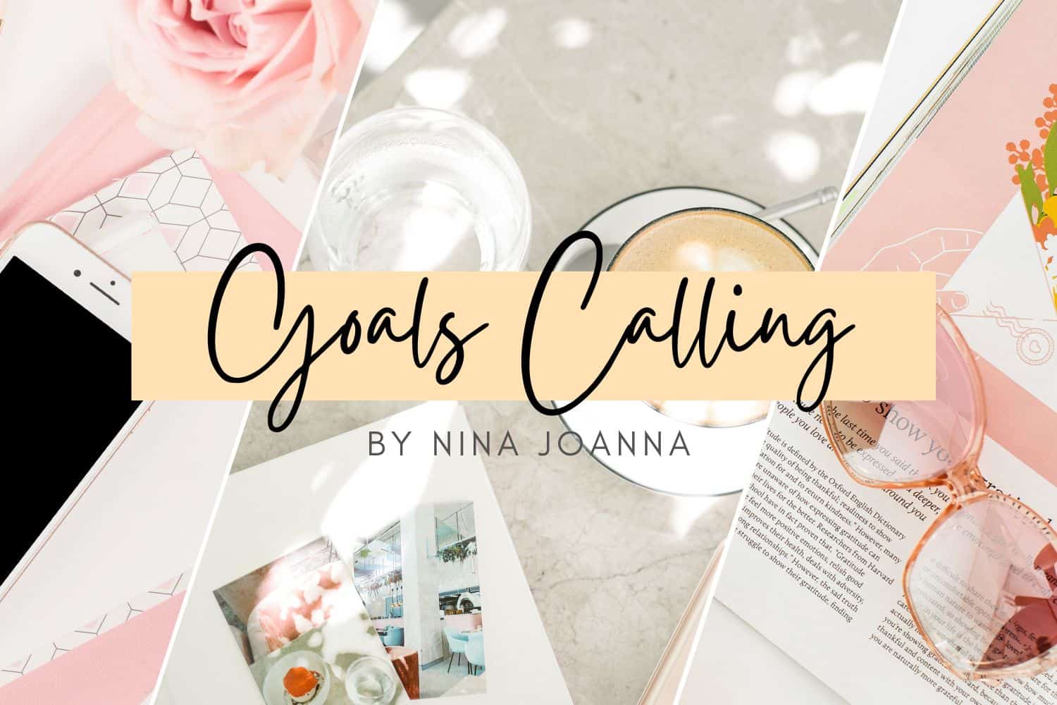 Goals Calling by Nina Joanna