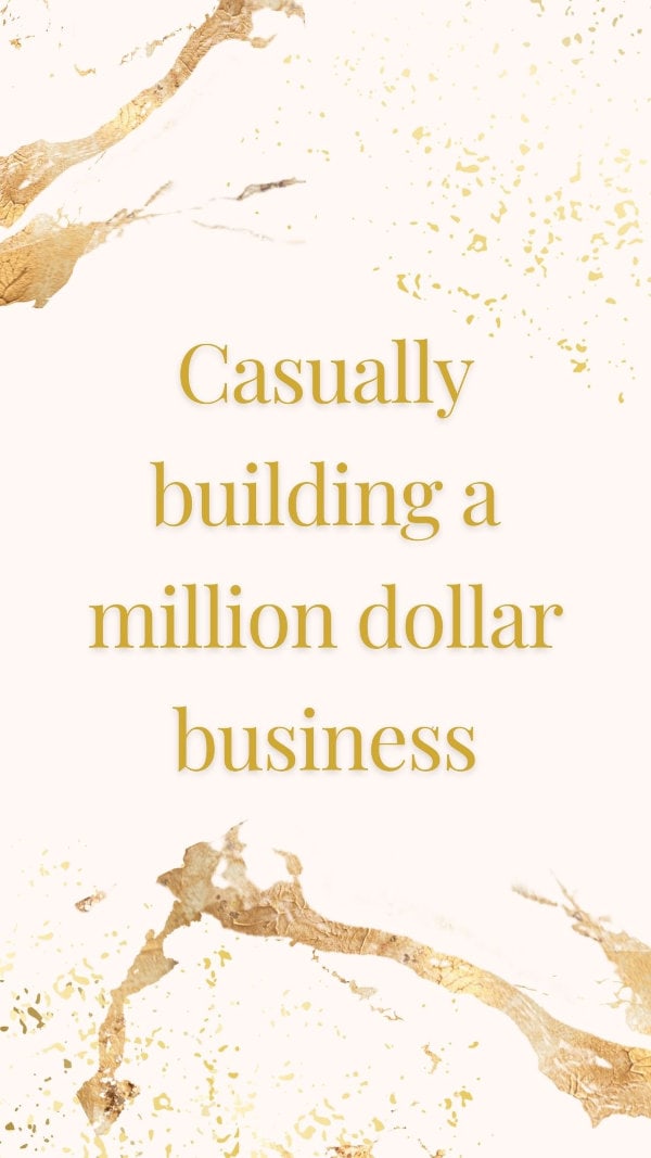 Casually building a million dollar business motivational phone wallpaper