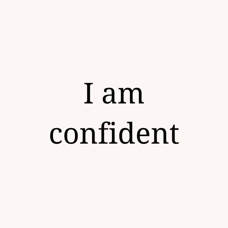 I am confident