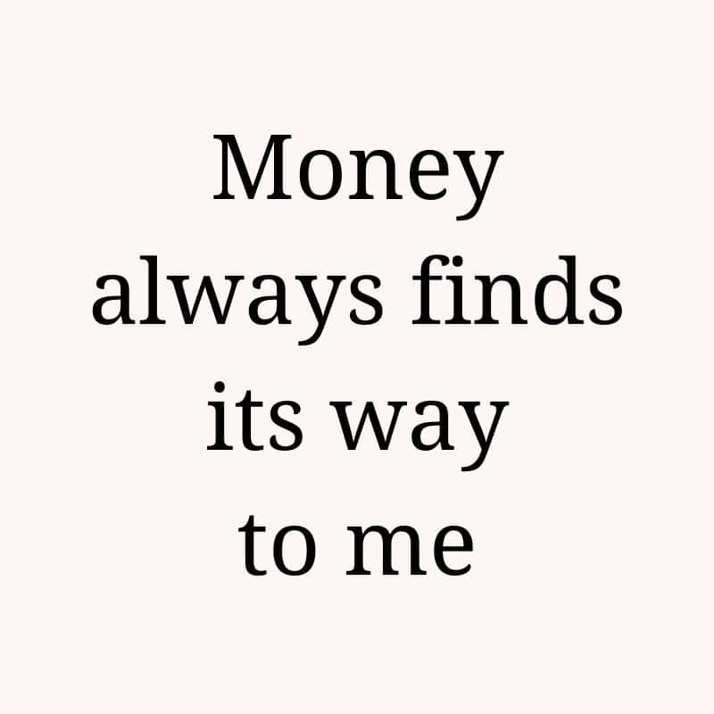 Money always finds its way to me